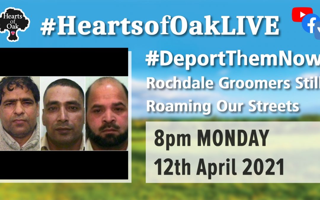 #DeportThemNow Rochdale Groomers still roaming our streets