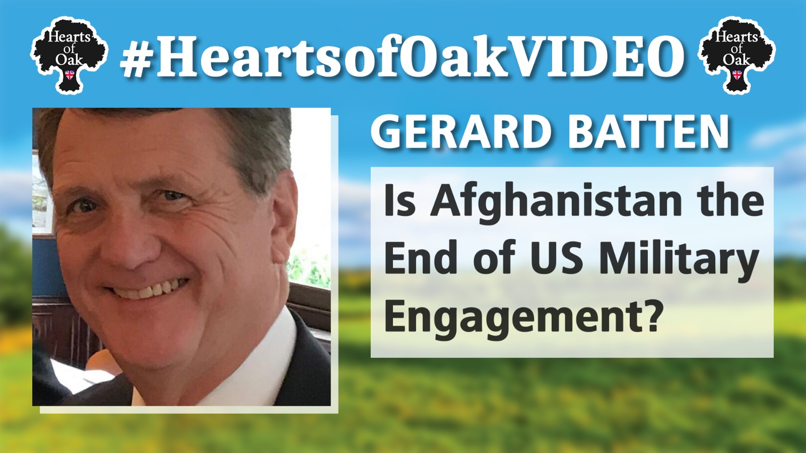 Gerard Batten: Is Afghanistan the end of US Military Engagement