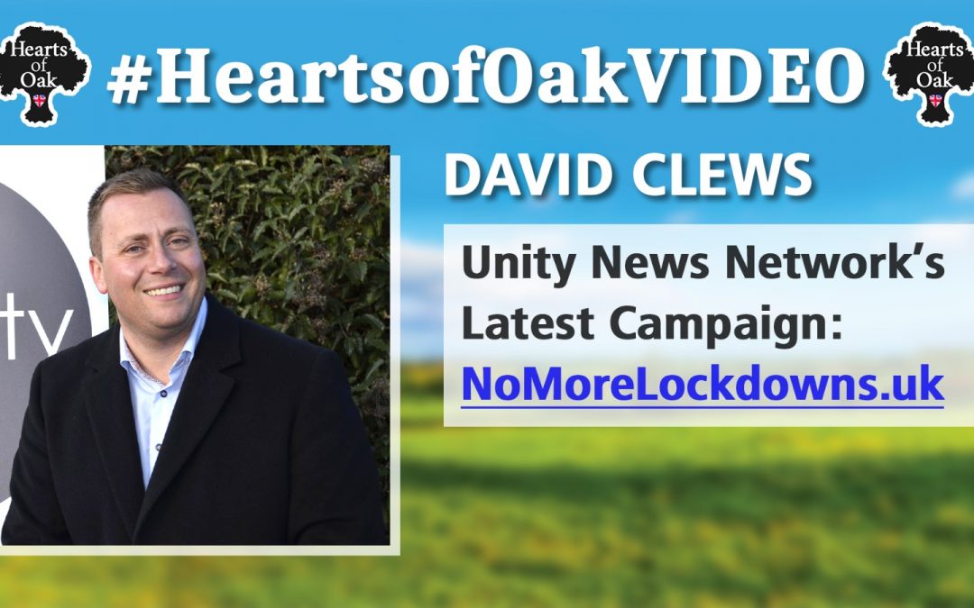 David Clews: Unity News Network’s Latest Campaign NoMoreLockdowns