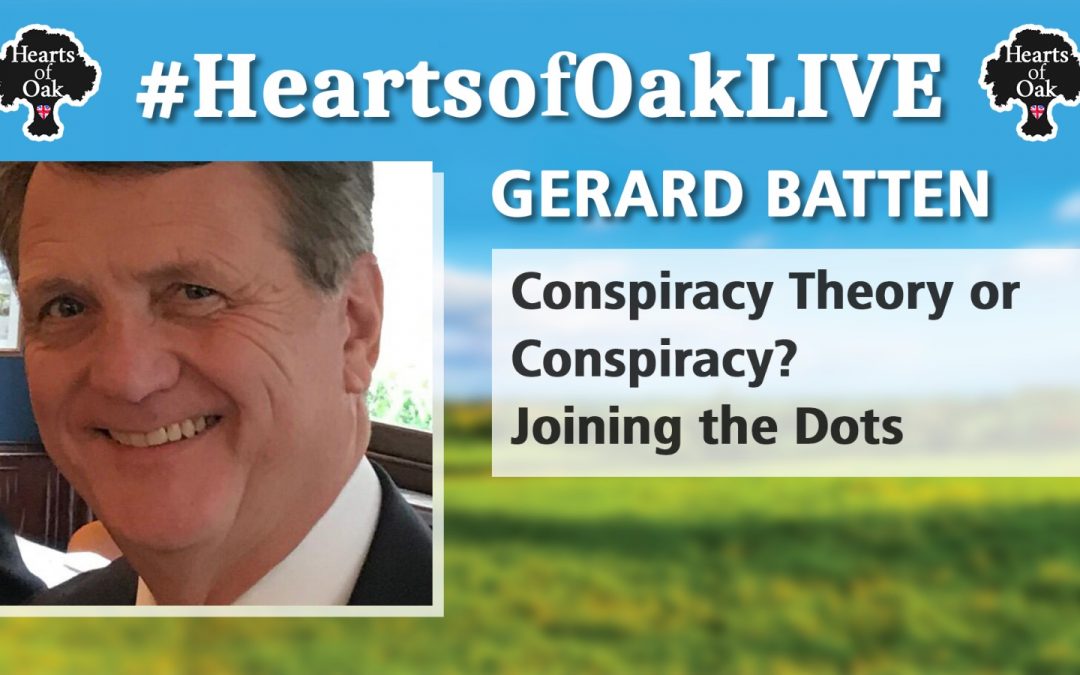 Gerard Batten: Conspiracy Theory or Conspiracy? Joining the Dots