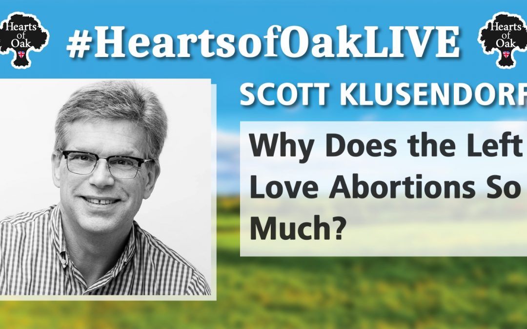 Scott Klusendorf: Why Does the Left Love Abortions so Much?