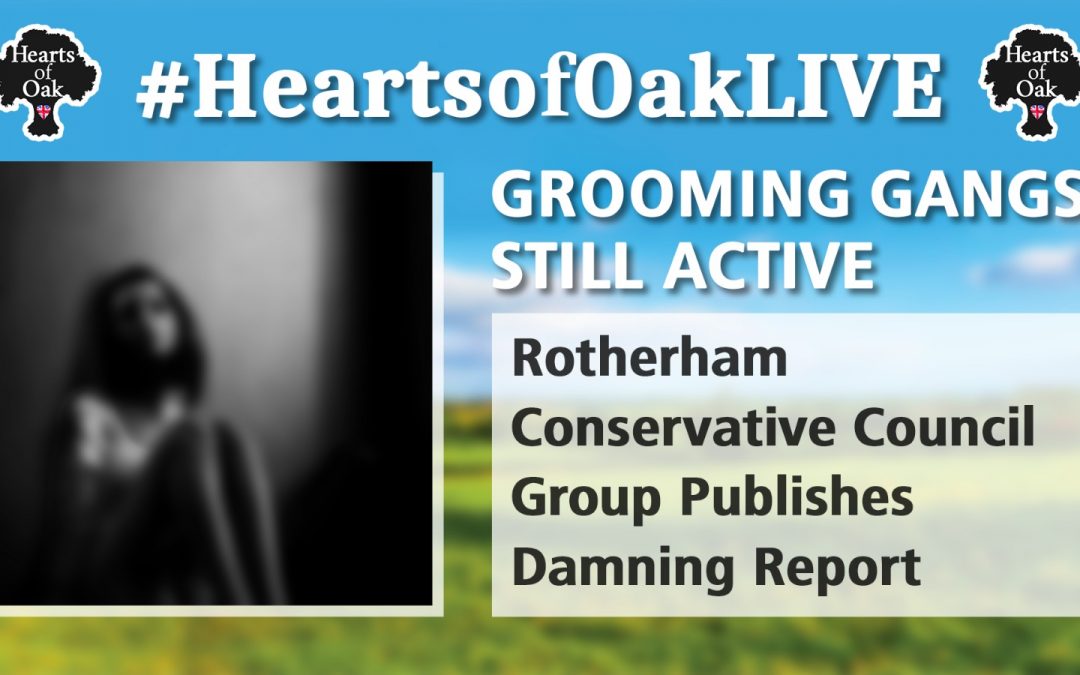 Grooming Gangs Still Active: Rotherham Conservative Council Group Publishes Grooming Report