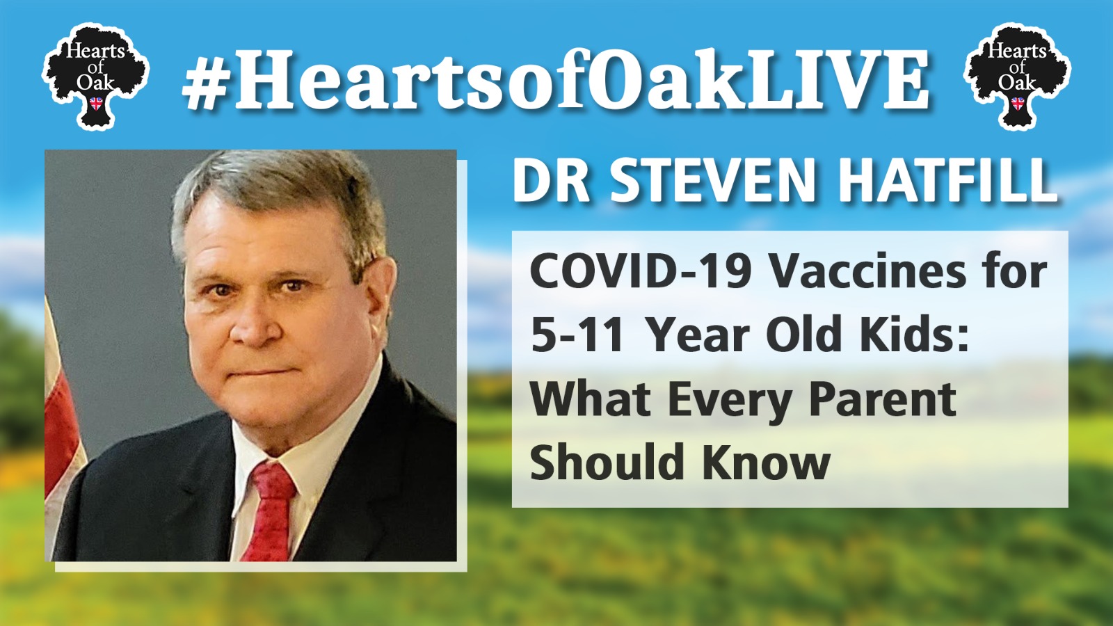 Dr Steve Hatfill, COVID-19 Vaccines for 5-11 Year Old Kids: What Every Parent Should Know