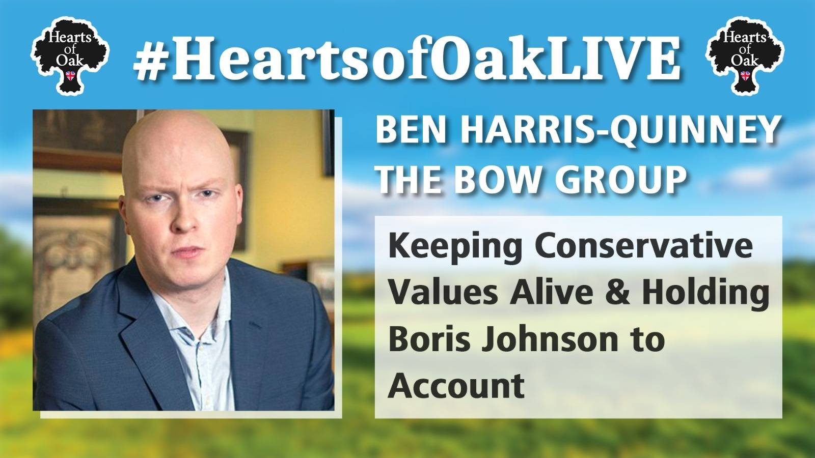 Ben Harris-Quinney - Keeping Conservative Values Alive & Holding Boris Johnson to Account