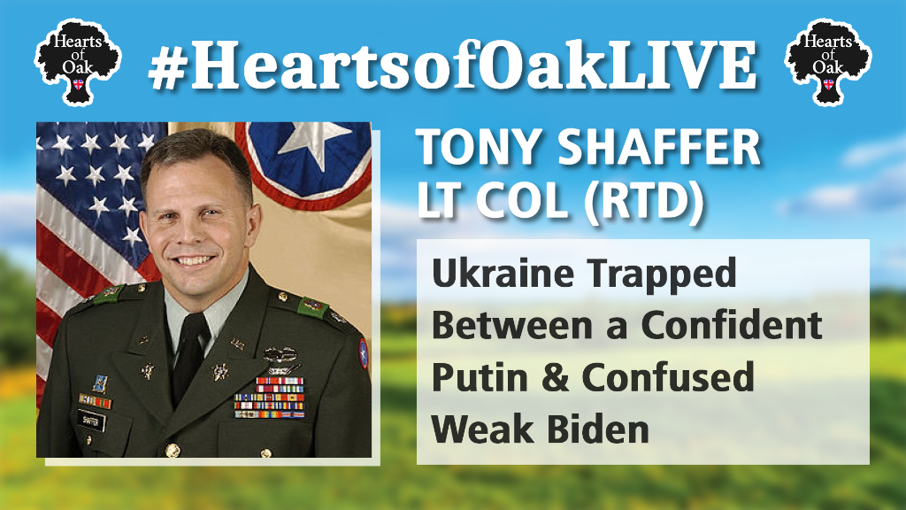 Lt. Col. Tony Shaffer - Ukraine Trapped Between a Confident Putin & Confused Weak Biden