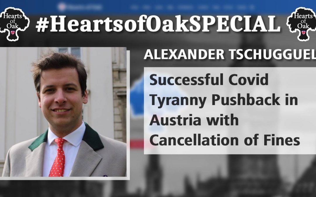 Alexander Tschugguel – Successful Covid Tyranny Pushback in Austria with Cancellation of Fines