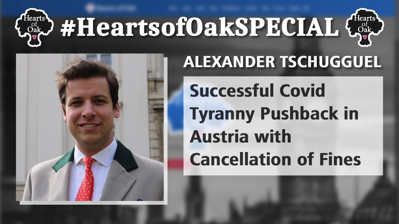 Alexander Tschugguel - Successful Covid Tyranny Pushback in Austria with Cancellation of Fines