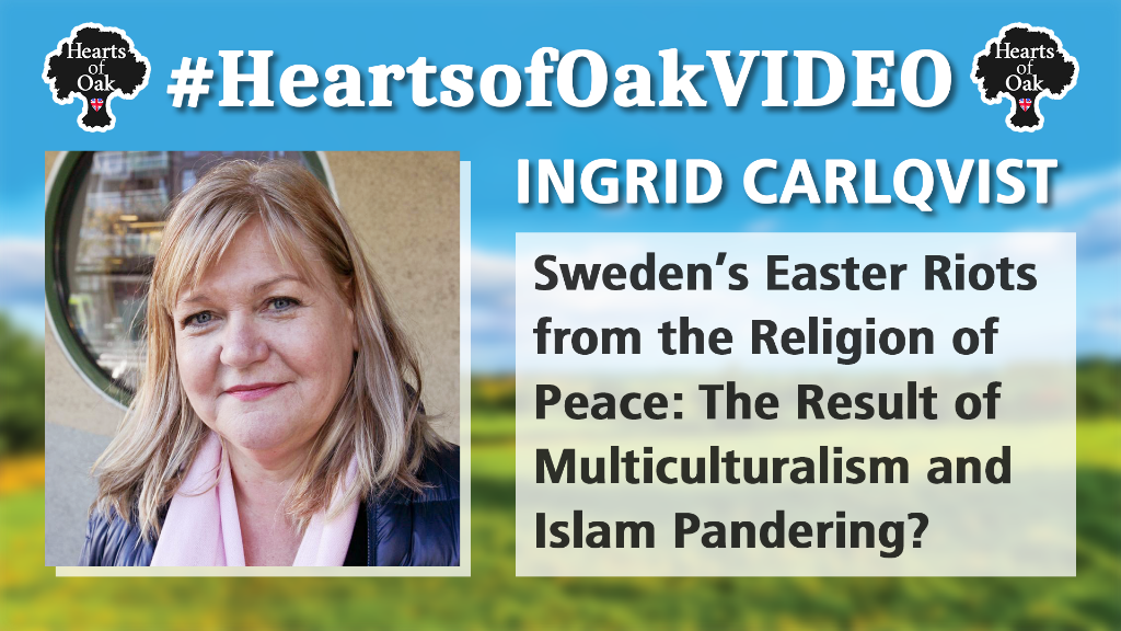 Ingrid Carlqvist: Sweden’s Easter Riots from the Religion of Peace: The Result of Multiculturalism?