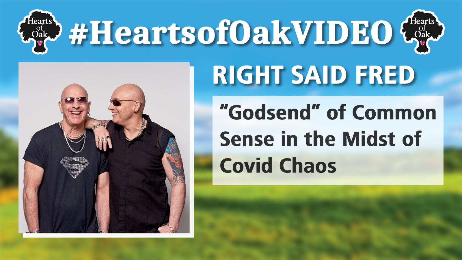 Right Said Fred - 'Godsend' of Common Sense in the Midst of Covid Chaos