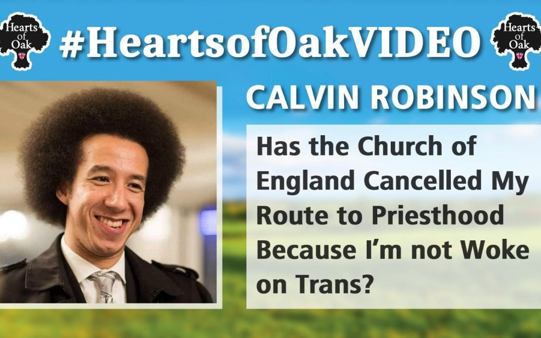 Calvin Robinson: Have the Church of England Cancelled my Route to Priesthood because I’m not Woke?