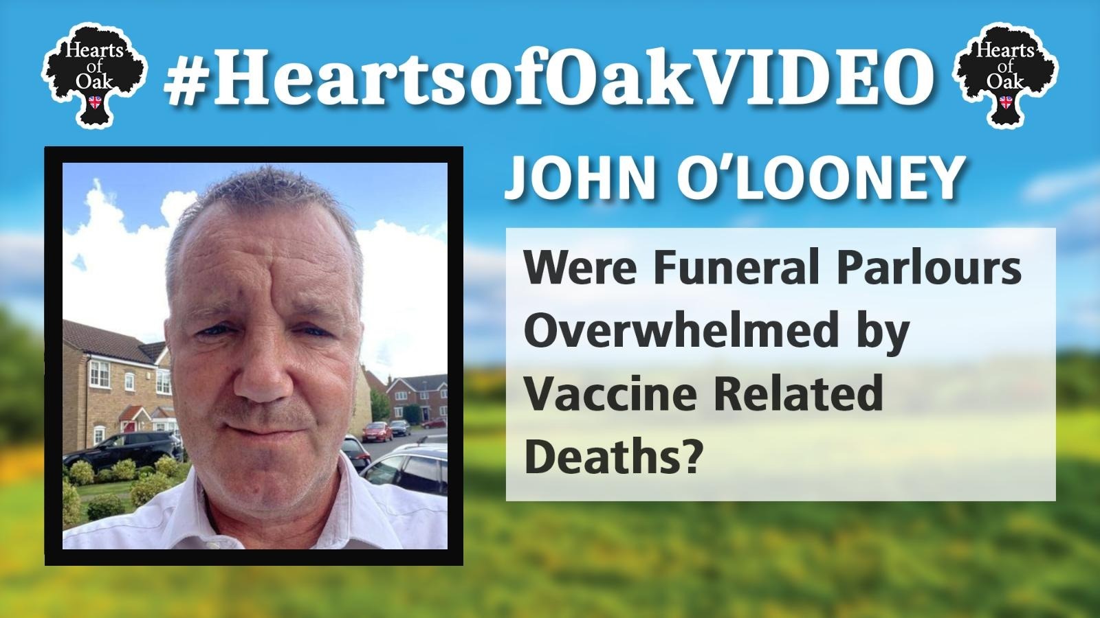 John O’Looney - Were Funeral Parlours Overwhelmed by Vaccine Related Deaths?
