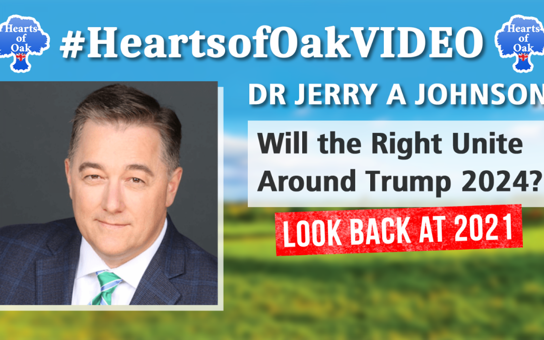 Dr Jerry A Johnson – Will the Right Unite around Trump 2024?