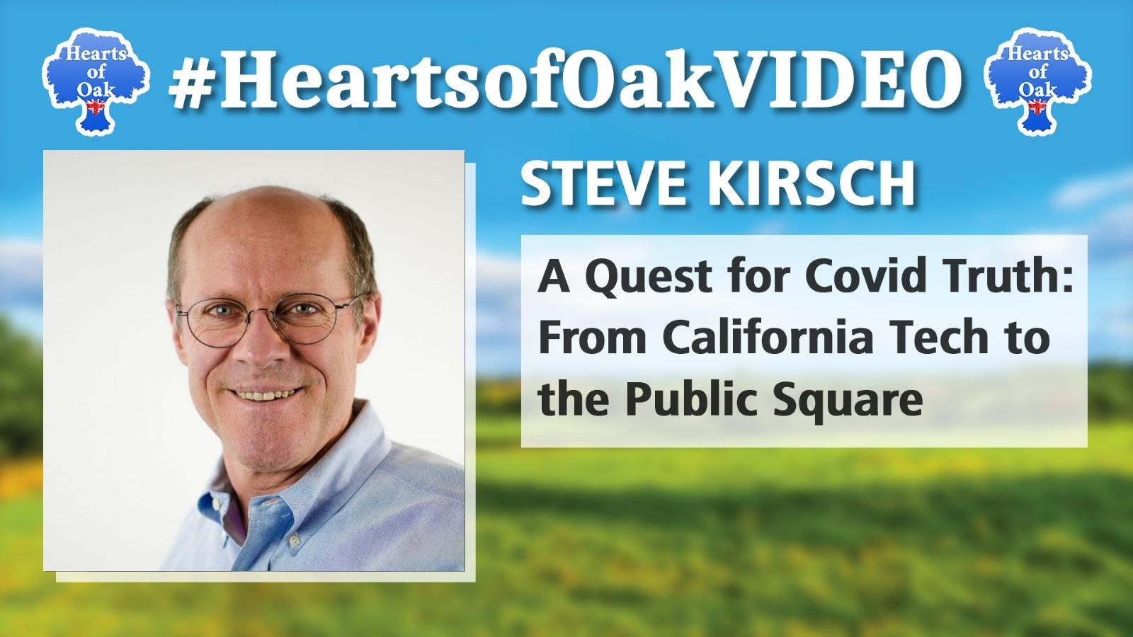 Steve Kirsch - Quest for Covid Truth: From California Tech to the Public Square