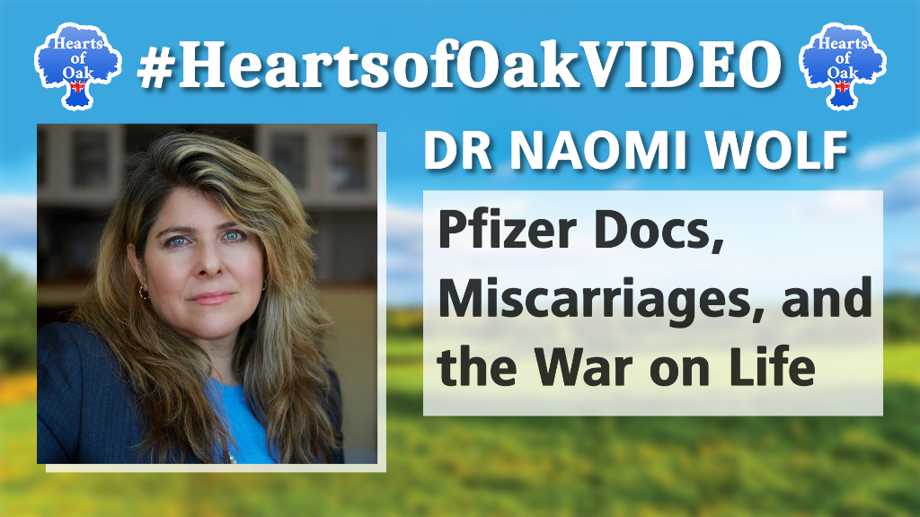 Dr Naomi Wolf - Pfizer Docs, Miscarriages and the War on Life