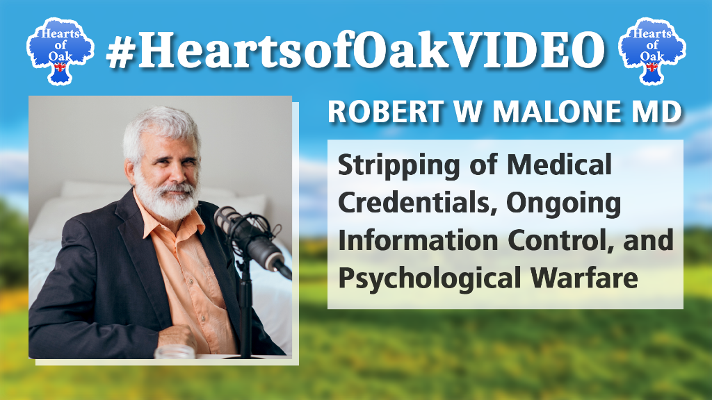 Robert W Malone MD - Stripping of Medical Credentials, Ongoing Information Control & Psychological Warfare