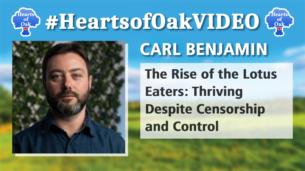 Carl Benjamin – The Rise of the Lotus Eaters: Thriving Despite Censorship and Control