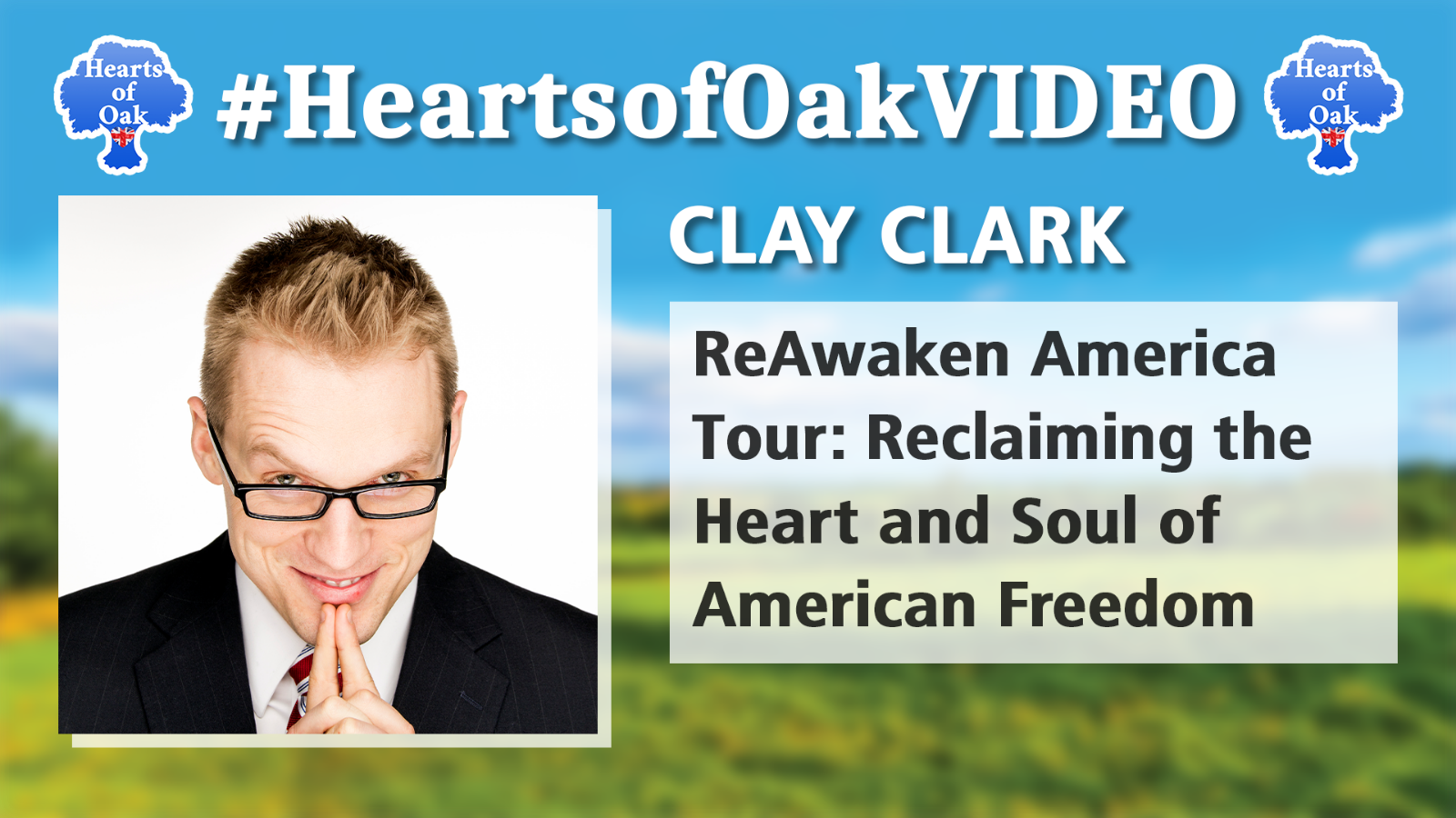 Clay Clark - ReAwaken America Tour: Reclaiming the Heart and Soul of American Freedom