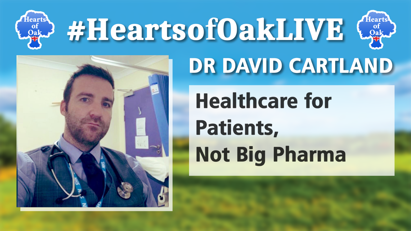 Dr David Cartland - Healthcare for Patients, Not Big Pharma