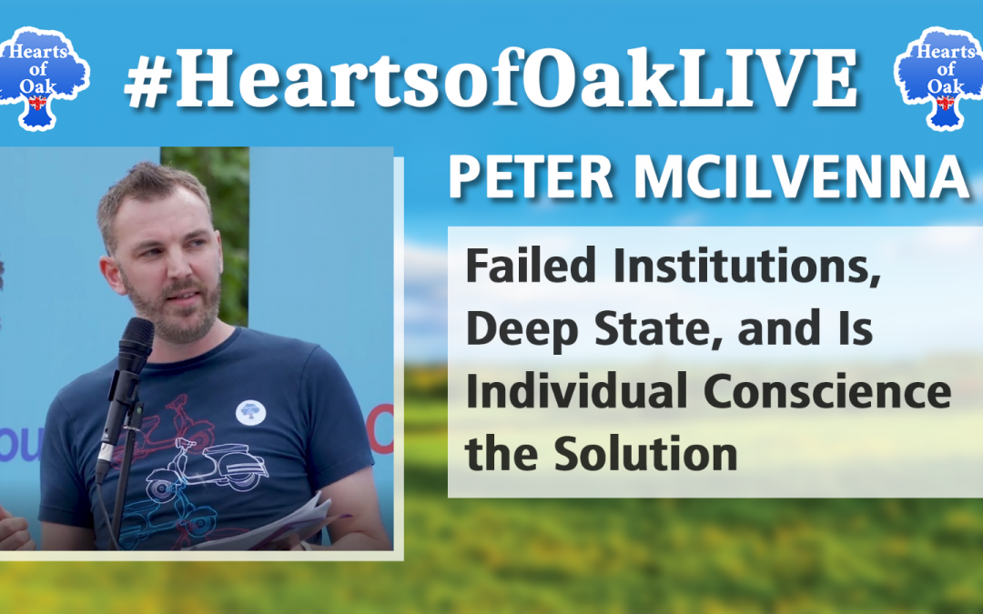 Peter Mcilvenna – Failed Institutions, Deep State, and Is Individual Conscience the Solution
