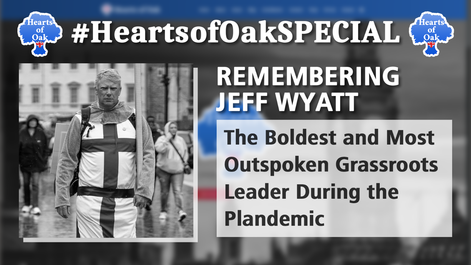 Remembering Jeff Wyatt - The Boldest and Most Outspoken Grassroots Leader During the Plandemic