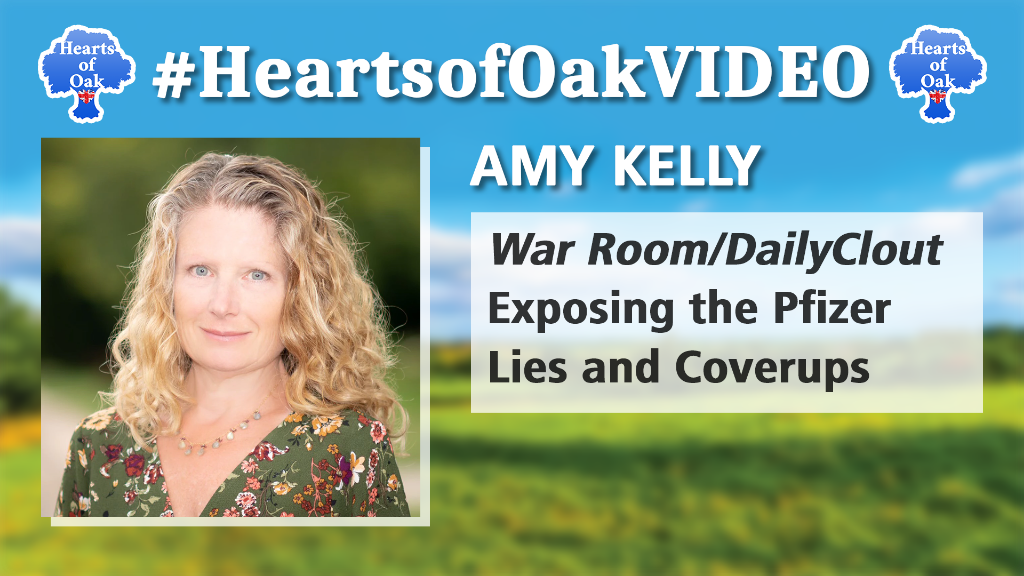 Amy Kelly - War Room & DailyClout: Exposing the Pfizer Lies and Coverups