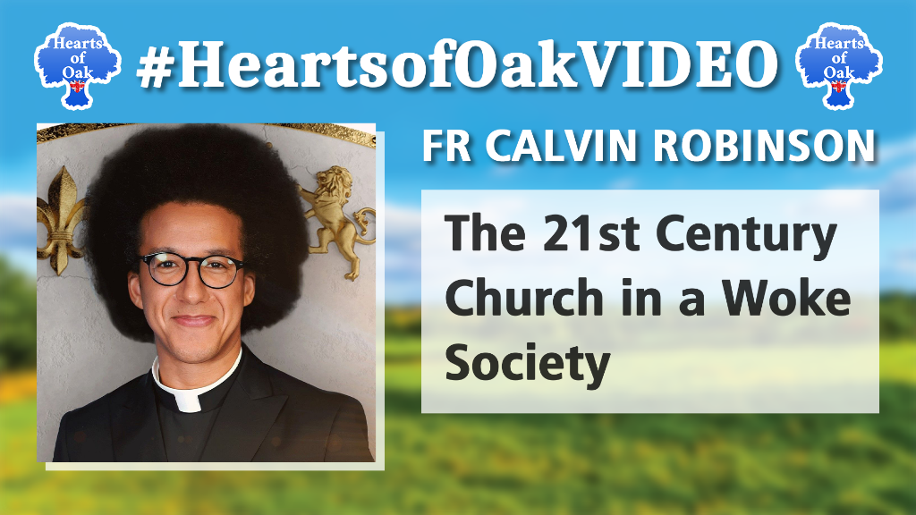 Fr Calvin Robinson – The 21st Century Church in a Woke Society