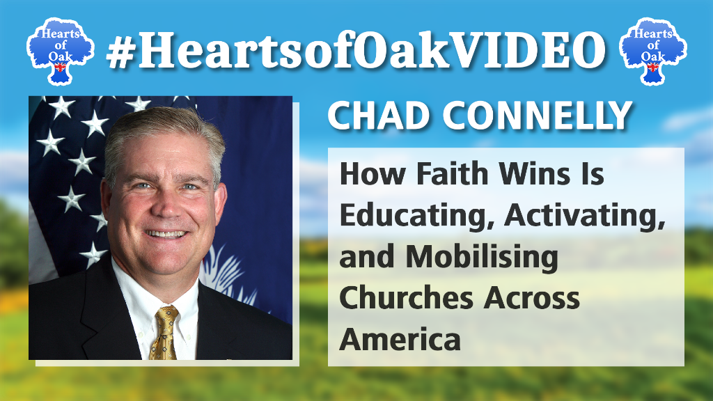 Chad Connelly – How Faith Wins is Educating, Activating and Mobilizing Churches Across America