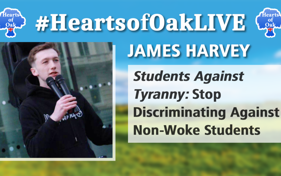 James Harvey – Students Against Tyranny: Stop Discriminating Against Non-Woke Students