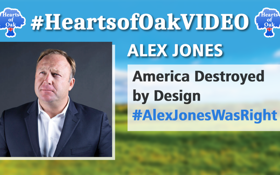 Alex Jones – America Destroyed By Design #AlexJonesWasRight