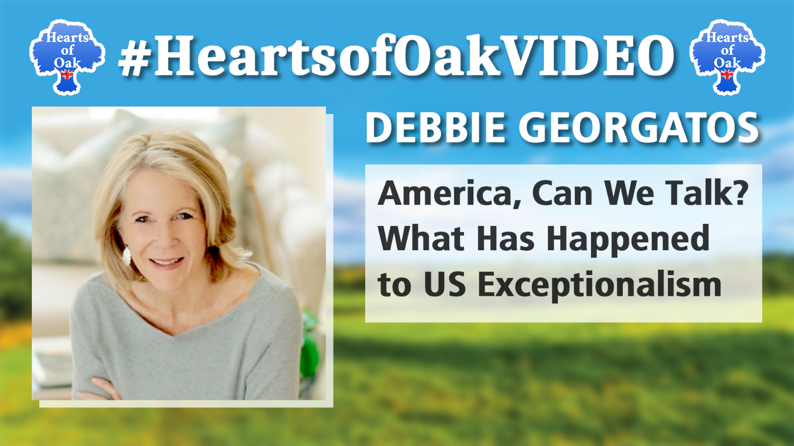 Debbie Georgatos - America Can We Talk? What has Happened to US Exceptionalism