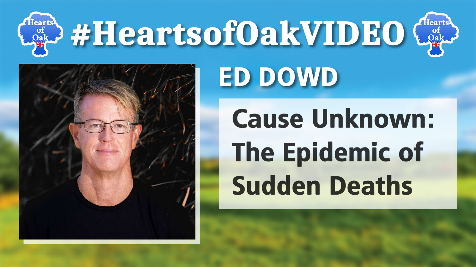 Edward Dowd - Cause Unknown: The Epidemic of Sudden Deaths