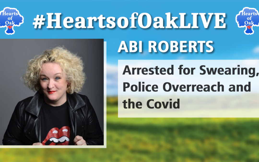 Abi Roberts – Arrested for Swearing, Police Overreach and the COVID Inquiry Whitewash