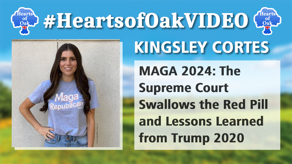 Kingsley Cortes - MAGA 2024: The Supreme Court Swallows the Red Pill and Lessons Learned from Trump 2020
