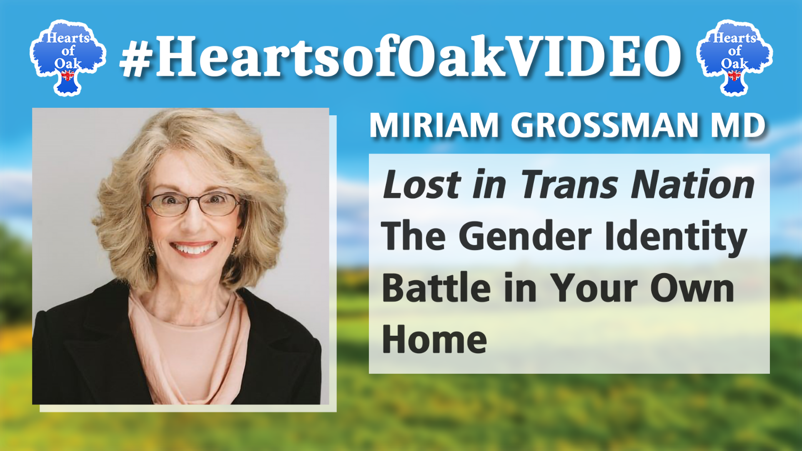 Miriam Grossman MD - Lost in Trans Nation: The Gender Identity Battle in Your Own Home