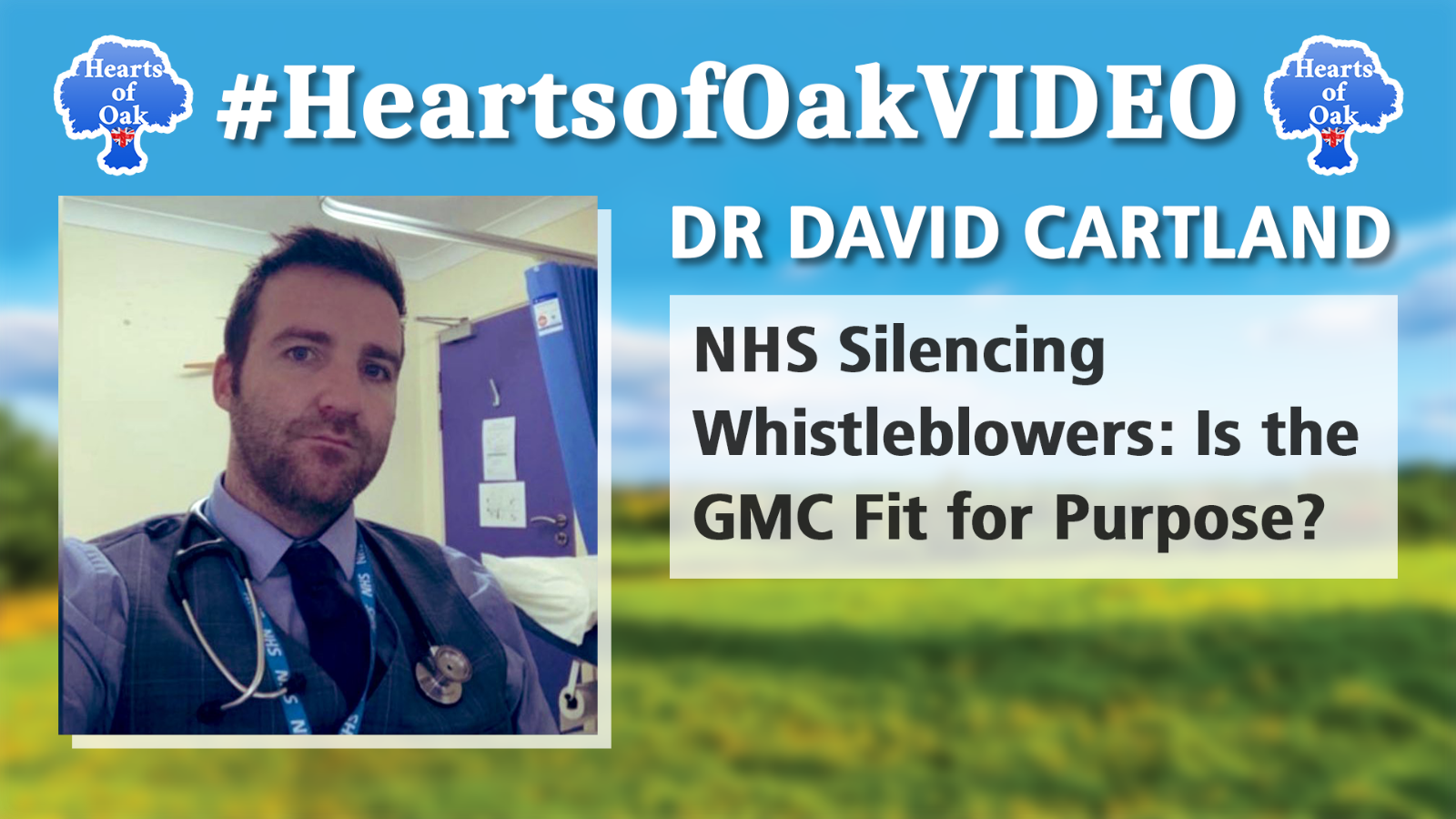 Dr David Cartland - NHS Silencing Whistleblowers: Is the GMC Fit for Purpose?