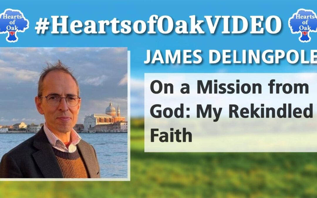 James Delingpole – On a Mission From God: My Rekindled Faith