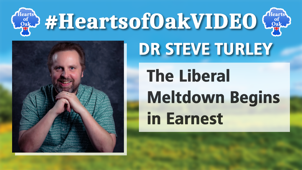 Dr Steve Turley – The Liberal Meltdown Begins in Earnest