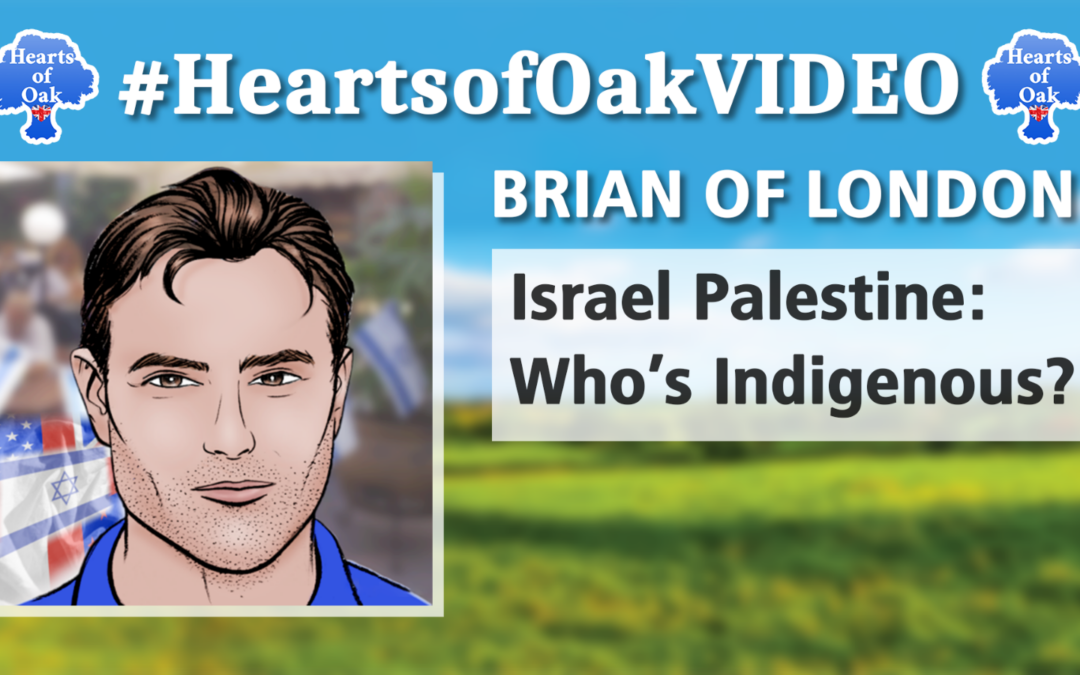 Brian of London – Israel/Palestine: Who’s Indigenous?