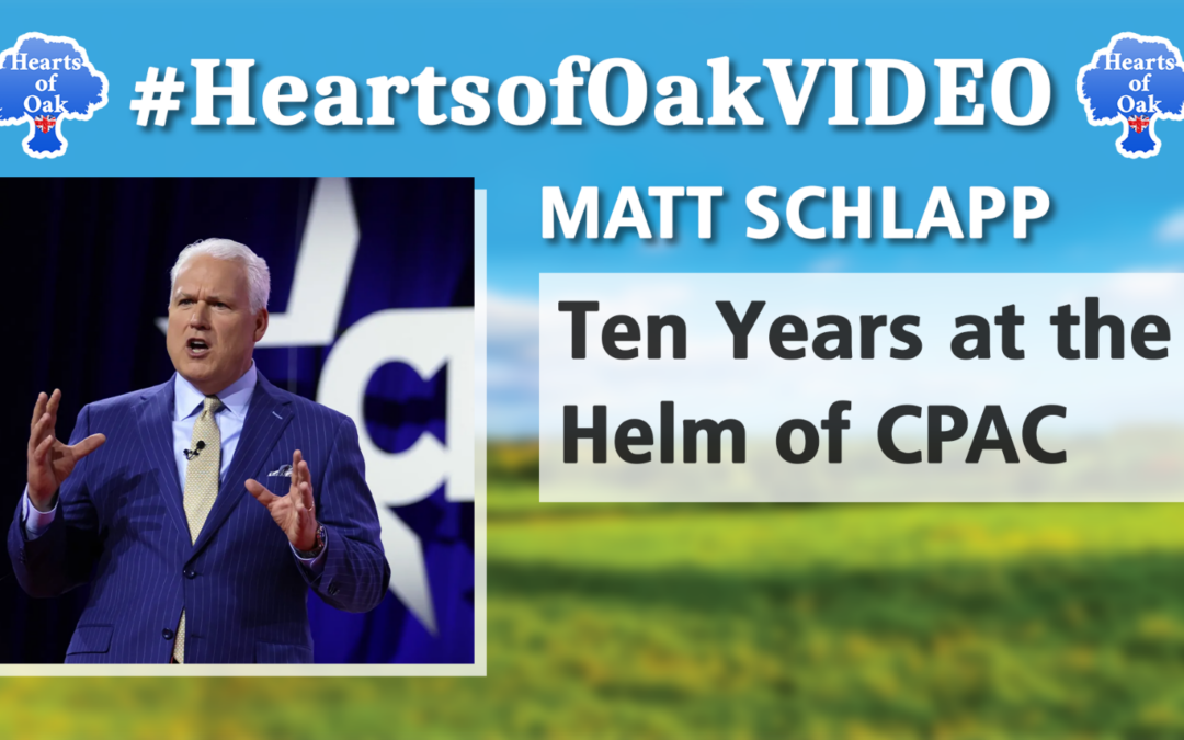 Matt Schlapp – Ten Years at the Helm of CPAC