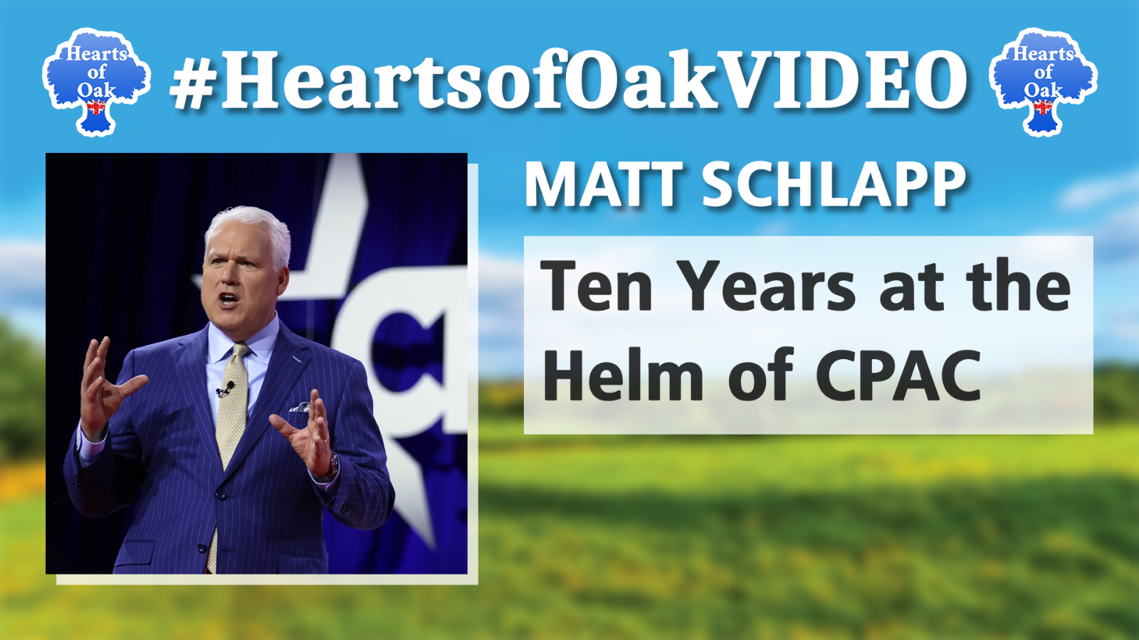 Matt Schlapp - Ten Years at the Helm of CPAC