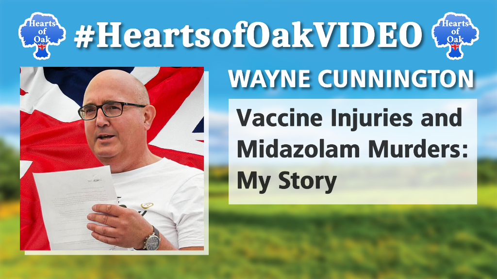 Wayne Cunnington - Vaccine Injuries and Midazolam Murders: My Story