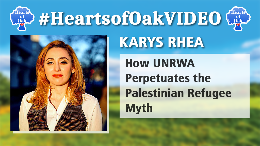 Karys Rhea – How UNRWA Perpetuates the Palestinian Refugee Myth