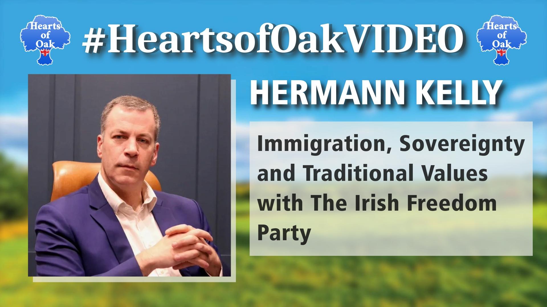 Hermann Kelly - Immigration, Sovereignty and Traditional Values with The Irish Freedom Party